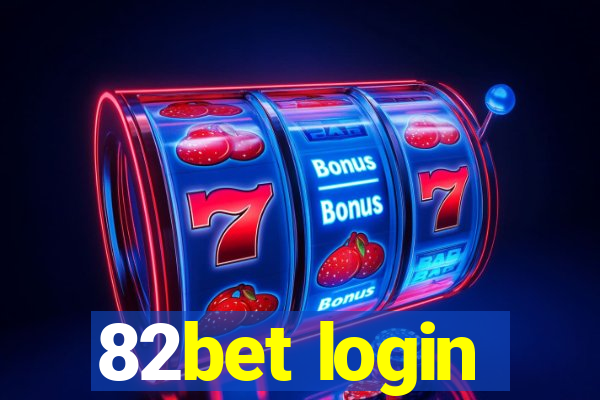 82bet login